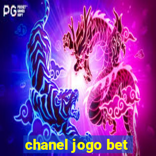 chanel jogo bet